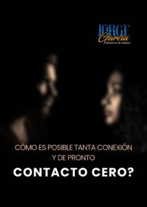 Dos personas mirándose en la oscuridad, representando el dolor de una conexión emocional interrumpida y el silencio del contacto cero, guía del terapeuta de pareja en Cali Jorge García.